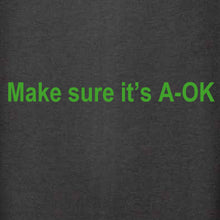 Load image into Gallery viewer, A-Ok Sweatshirt
